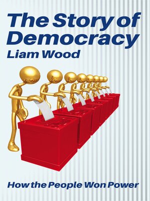 cover image of The Story of Democracy--How the People Won Power